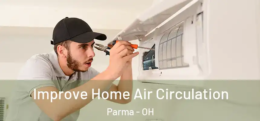  Improve Home Air Circulation Parma - OH